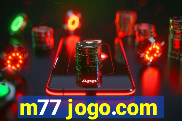 m77 jogo.com